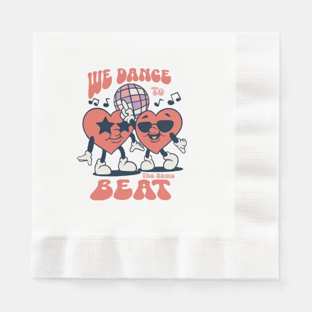 we dance to the same beat napkin (Front)