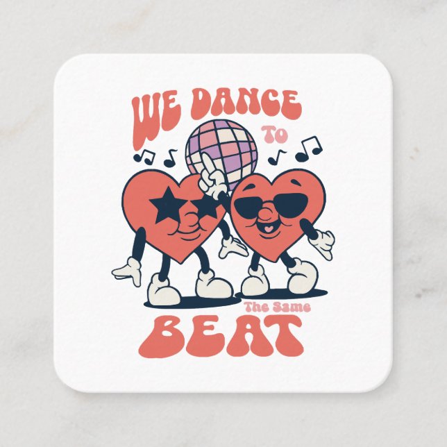 we dance to the same beat square business card (Front)