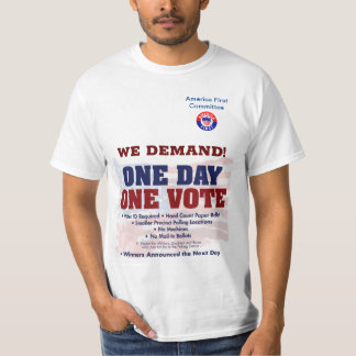 We Demand One Day One Vote T-Shirt
