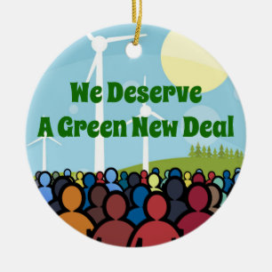 We Deserve a Green New Deal Ceramic Tree Decoration