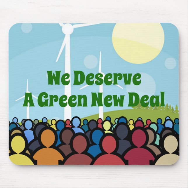 We Deserve a Green New Deal Mouse Pad (Front)