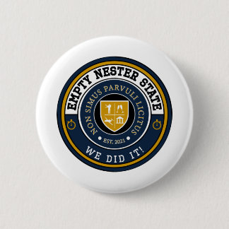 We did it! - 6 cm round badge