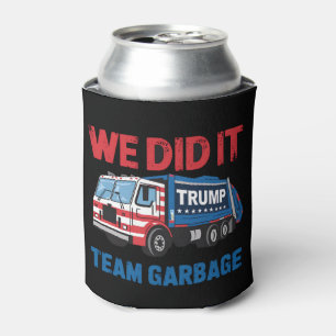 We Did It Team Garbage Trump President 47 USA Can Cooler