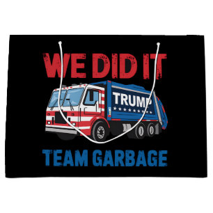We Did It Team Garbage Trump President 47 USA Large Gift Bag