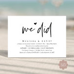 We Did Modern Wedding Elopement Reception Dinner Invitation<br><div class="desc">Mark the beginning of your forever with elegance using our contemporary-themed wedding elopement reception dinner party celebration invitation card, "We did". Perfect for couples extending their joyous occasion, this invitation exudes sophistication with a hint of playfulness, setting the stage for a memorable event. Adorned with a timeless modern script design...</div>