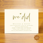We Did Modern Wedding Elopement Reception Dinner Invitation<br><div class="desc">Mark the beginning of your forever with elegance using our contemporary yellow gold themed wedding elopement reception dinner party celebration invitation card, "We did". Perfect for couples extending their joyous occasion, this invitation exudes sophistication with a hint of playfulness, setting the stage for a memorable event. Adorned with a timeless...</div>