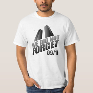 We Did Not Forget 9/11 10th Anniversary T-Shirt