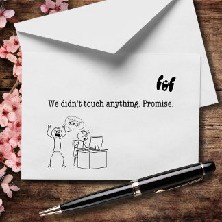 We Didn’t Touch Anything. Promise Thank You Card