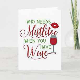 *****WE DO**** AND LOOK INSIDE FOR THE MISTLETOE!! HOLIDAY CARD
