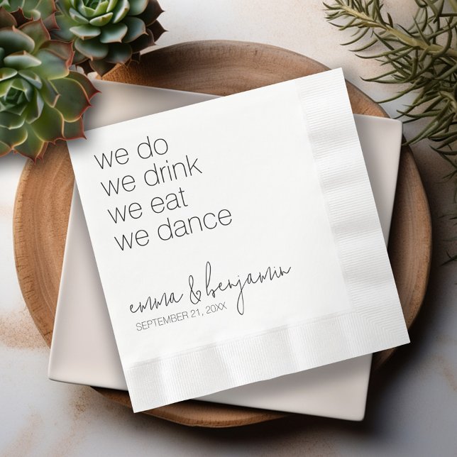 We Do Drink Eat Dance - Modern Wedding Napkin (We Do We Drink We Eat We Dance - Personalized wedding napkins)