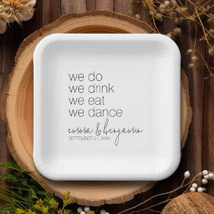We Do Drink Eat Dance - Modern Wedding Paper Plate