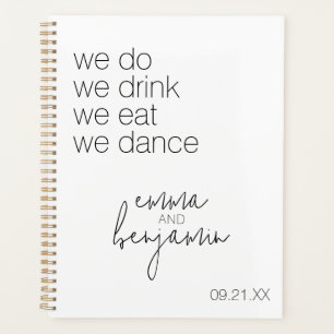 We Do Drink Eat Dance - Modern Wedding Planner