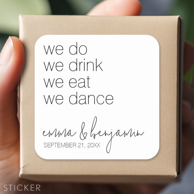 We Do Drink Eat Dance - Modern Wedding Square Sticker (Custom Sticker)