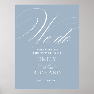 We Do Dusty Blue Wedding Welcome Sign