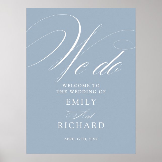 We Do Dusty Blue Wedding Welcome Sign (Front)
