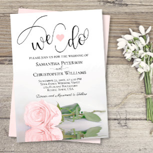 We Do! Elegant Blush Pink Rose Romantic Wedding Invitation