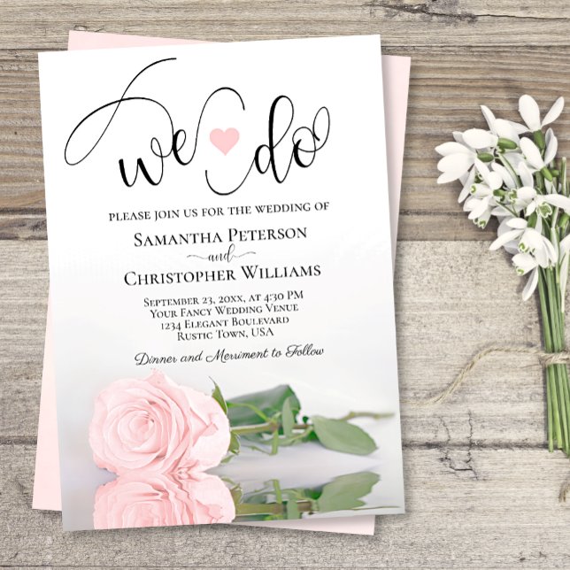 We Do! Elegant Blush Pink Rose Romantic Wedding Invitation (Creator Uploaded)