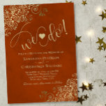 We Do! Elegant Frilly Rust Orange & Gold Wedding Invitation<br><div class="desc">This beautiful wedding invitation is simple, modern, elegant, and fun. It features a beautiful rust orange and gold design with lacy golden faux foil frills and modern script lettering spelling out: We Do! with a cute heart positioned between the words. Romantic, classy, and glam, yet whimsical and joyful, this wedding...</div>