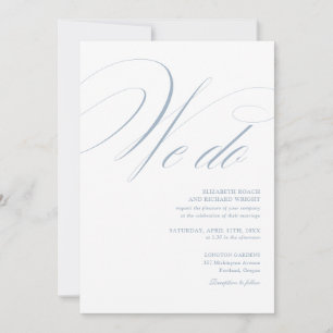 We Do Elegant Modern Script Dusty Blue Wedding Invitation