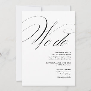 We Do Elegant Script Black And White Wedding Invitation