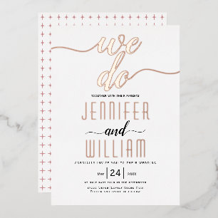 "We do" elegant script calligraphy wedding gold Fo
