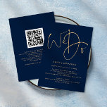 We Do Gold Script QR Code Navy Blue Wedding Invita Invitation<br><div class="desc">We Do Gold Script QR Code Navy Blue Wedding. Add your QR code to your wedding website on the back so your guests can RSVP and see all the details online without the need for separate enclosures. A simple yet elegant design with gold typography on a classy navy blue background....</div>