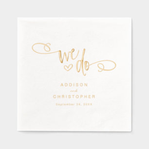 We Do Handwritten Script Wedding Gold Foil Napkins