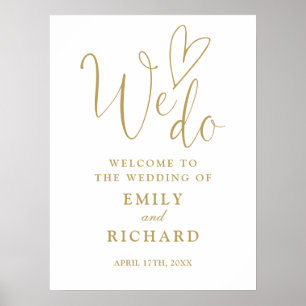We Do Love Heart Chic Gold Wedding Welcome Sign