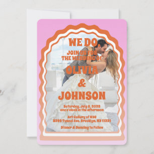 We Do Modern Pink Orange Retro Wavy Arch Photo Invitation