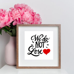 We Do Not Lose Heart Brush Lettered Poster