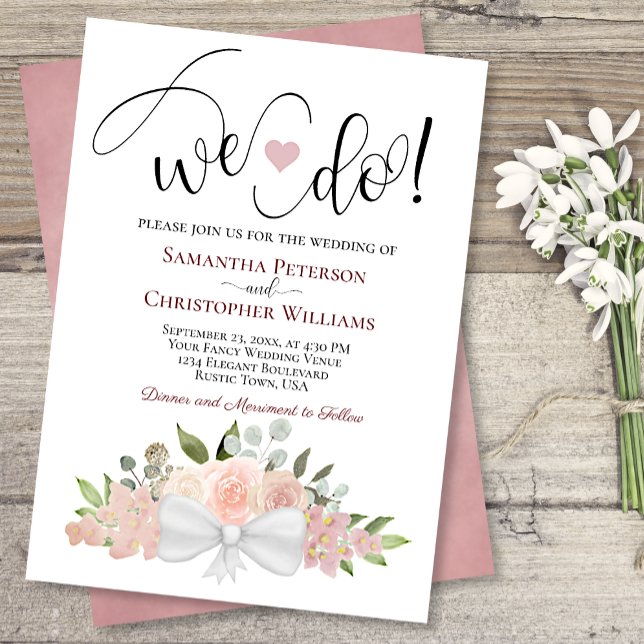 We Do! Rustic Dusty Rose Pink Boho Floral Wedding Invitation (Creator Uploaded)