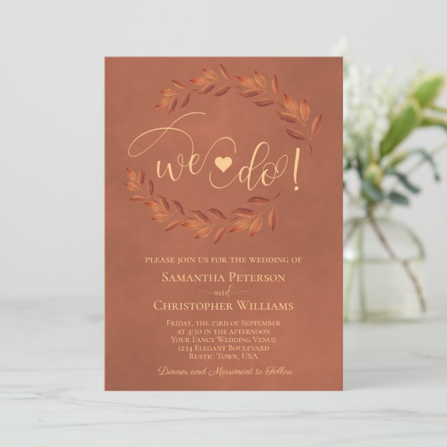 We Do! Rustic Terracotta Leaves Elegant Wedding Invitation (Standing Front)