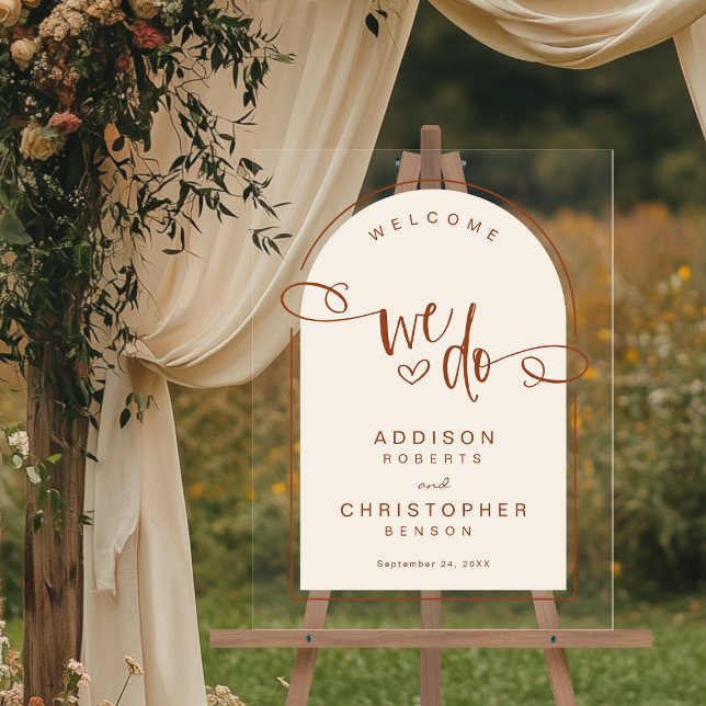 We Do Terracotta Cream Modern Wedding Welcome Acrylic Sign (Shown on an 18" x 24" acrylic sign)