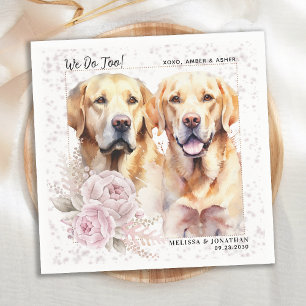 We Do Too Labrador Retriever Floral Dog Wedding Napkin