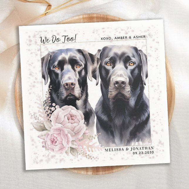 We Do Too Labrador Retriever Floral Dog Wedding Napkin (Creator Uploaded)