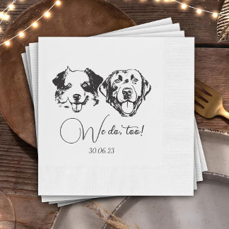 We Do Too Pets Custom Hand Drawing Wedding Napkin