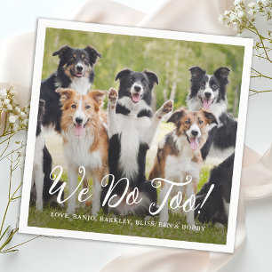 We Do Too Simple Modern Custom Photo Dog Wedding Napkin