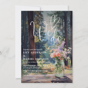 We Do Watercolor Forest Floral Mason Jar Wedding Invitation