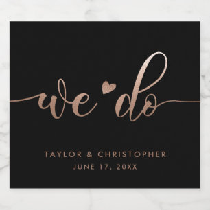 We Do   Wedding Day Modern Elegant Script Black Sparkling Wine Label