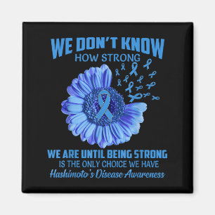 We Don't Know How Strong Hashimoto's Disease  Magnet