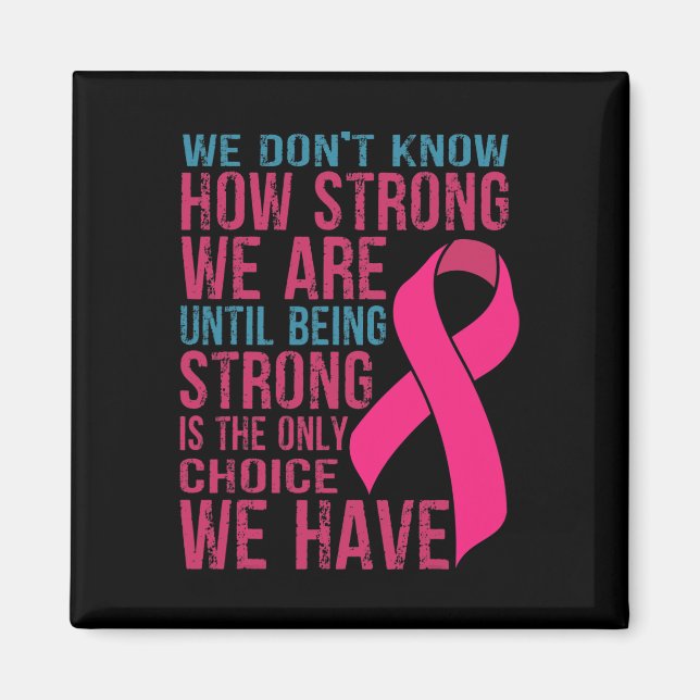 We Don't Know How Strong We Are  Magnet (Front)