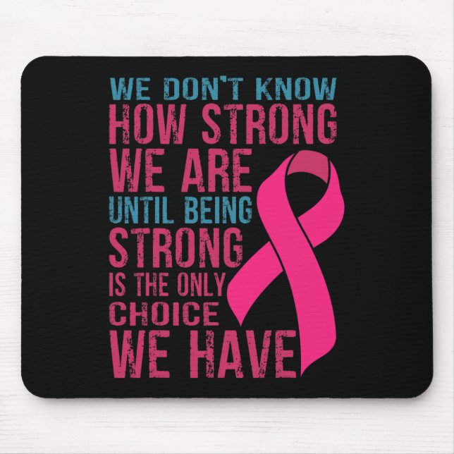 We Don't Know How Strong We Are Mouse Pad (Front)