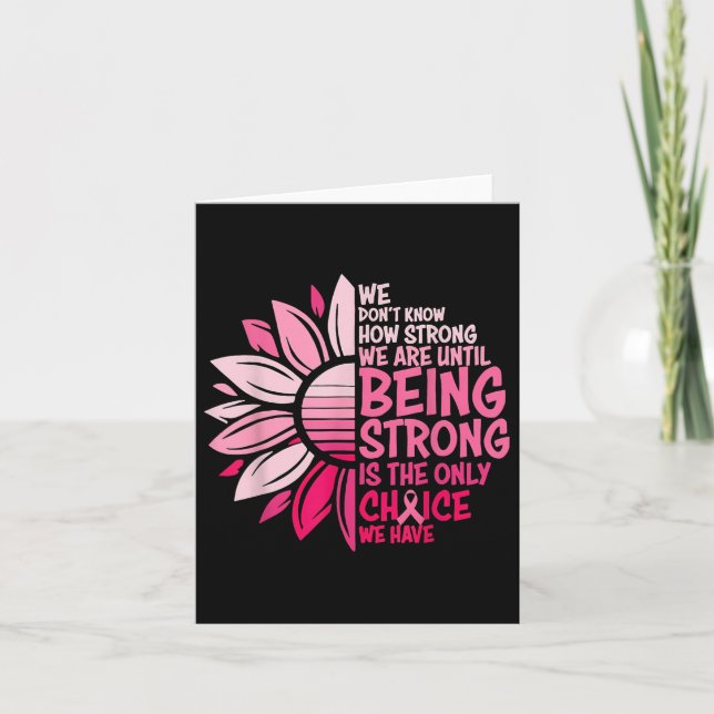 We Dont Know How Strong We Are Until Being Strong  Card (Front)