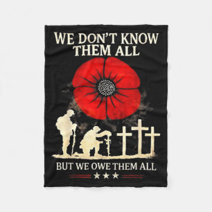 We Dont Know Them All But We Owe Them All Fleece Blanket
