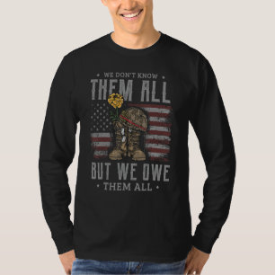 We don't know them all but we owe them all Memoria T-Shirt