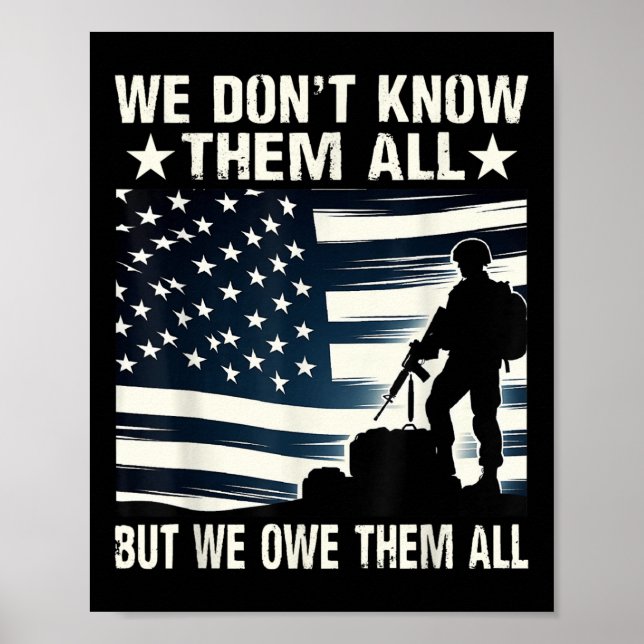 We Dont Know Them All But We Owe Them All Poster (Front)