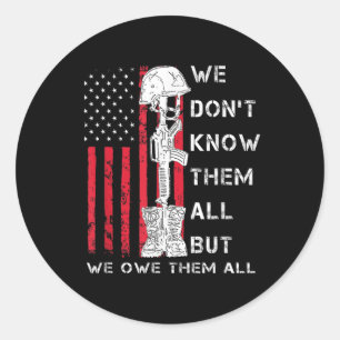 We Dont Know Them All But We Owe Them All Usa Classic Round Sticker