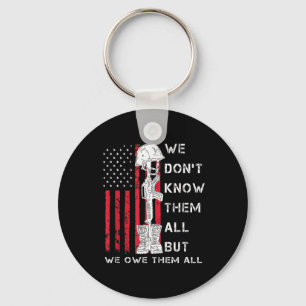 We Dont Know Them All But We Owe Them All Usa Key Ring