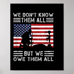 We Dont Know Them All But We Owe Them All Usa Poster