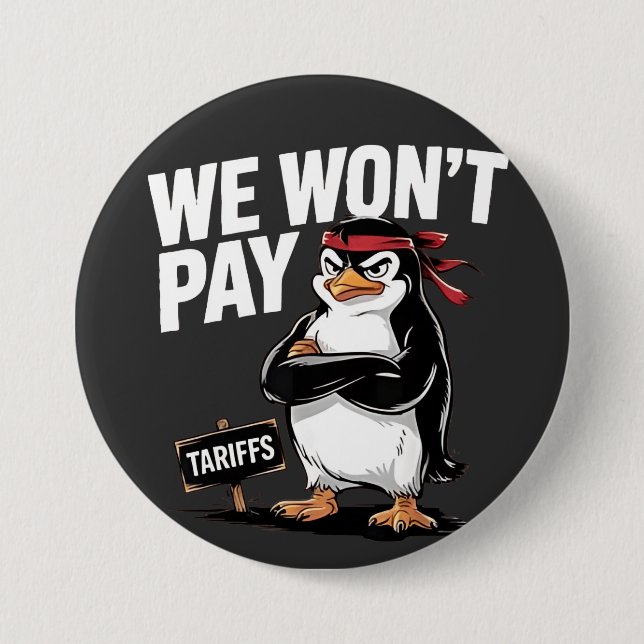 We Don't Pay Tariffs Anti Trump  7.5 Cm Round Badge (Front)